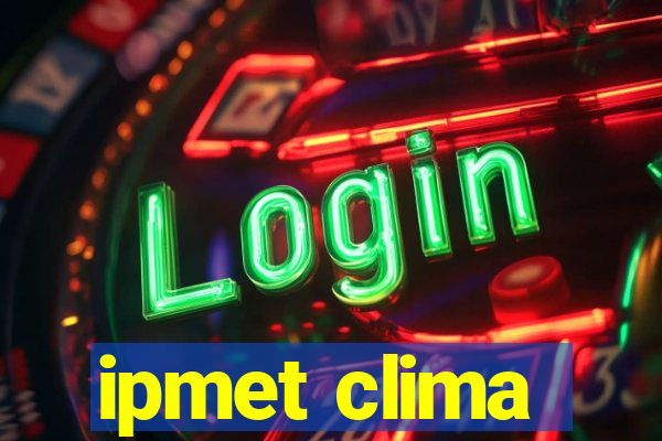 ipmet clima